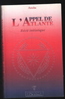 Appel De L' Atlante : Récit Initiatique - Esoterik