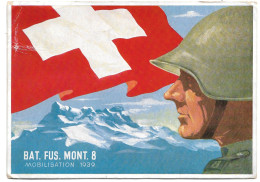 Postcard Swiss Army Bat Fus Mont 8 Mobilisation 1939 Soldier Flag Posted Censored Stamp Design - Regimente