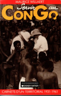 Servir Au Congo , Maurice Willaert , ( 1990 ) - Storia