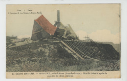 ARRAS (environs) - MONCHY - GUERRE 1914-18 - Moulin Détruit Après La Capture De Deux Espions - Autres & Non Classés