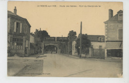 LA ROCHE SUR YON - Route Des Sables - Pont Du Chemin De Fer - La Roche Sur Yon