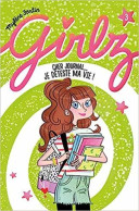 Girlz: Cher Journal... Je Capote Ma Vie - Sonstige & Ohne Zuordnung