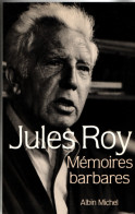 Jules Roy , Mémoires Barbares , Albin Michel , 1989 - Biografía