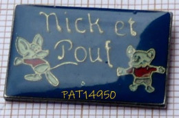 PAT14950 NICK Et POUF  MODE VETEMENTS Pour ENFANTS  SOURIS - Trademarks