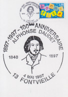 Carte   FRANCE   100éme   Anniversaire   Alphonse   DAUDET    FONTVIEILLE    1997 - Cachets Commémoratifs