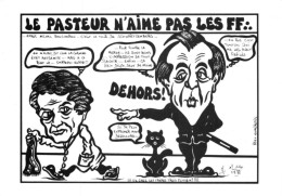 "LE PASTEUR N'AIME PAS LES FF "LARDIE Jihel Tirage 85 Ex. Michel ROCARD SCHWARZENBERG Léon Franc-maçonnerie Cpm - Satiriques