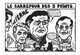 LARDIE Jihel Tirage 100 Ex. Caricature Politique Christian NUCCI Yves CHARLIER Jacques DELEBOIS Franc-maçonnerie CPM - Satirical