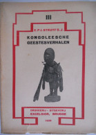 KONGOLEESCHE GEESTESVERHALEN III  Door I. Struyf S.J. Congo Zaïre Kongo Afrika Geesten  Tovenaars - Histoire