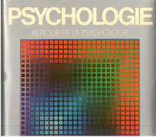 Autour De La Psychologie - Encyclopédie De La Psychologie - Fernand Nathan 1971 - Psicología/Filosofía