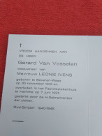 Doodsprentje Gerard Van Vosselen / Beveren Waas 30/11/1913 Hamme 7/6/1991 ( Leonie Ivens ) - Godsdienst & Esoterisme