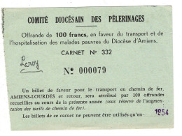 Ref 1 - Ticket Comité Diocésain Des Pèlerinages , Amiens à Lourdes En 1954 . - Biglietti D'ingresso