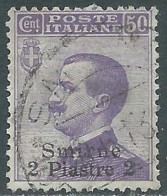 1909-11 LEVANTE SMIRNE USATO 2 PI SU 50 CENT - RB37-9 - European And Asian Offices