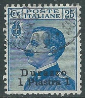 1909-11 LEVANTE DURAZZO USATO 1 PI SU 25 CENT - RB37-3 - Bureaux D'Europe & D'Asie