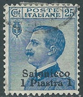 1909-11 LEVANTE SALONICCO USATO 1 PI SU 25 CENT - RB46-2 - Europa- Und Asienämter