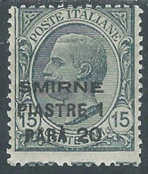 1922 LEVANTE SMIRNE 1,20 PI SU 15 CENT MH * - I42-10 - Oficinas Europeas Y Asiáticas