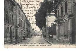 51 - CHALONS SUR MARNE - Rue Pasteur - Banque De France Et Quartier Général - Châlons-sur-Marne