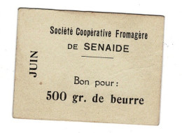 Ref 1 - Ticket Pour Beurre , Société Coopérative Fromagère De Senaide , Vosges - France . - Tickets - Entradas