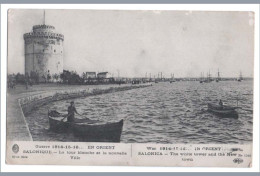 GRECE - SALONIQUE - La Tour Blanche Et La Nouvelle Ville - EN ORIENT - Guerre De 1914-15-16 - Animée - Weltkrieg 1914-18