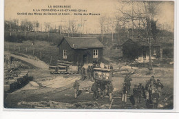 LA FERRIERE-aux-ETANGS : Société Des Mines De Denain Et Anzin, Sortie Des Mineurs - Tres Bon Etat - Autres & Non Classés