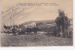 BALLAN : Marchand De Bois VERGES - Suite De L'ouragan En 1911 - Très Bon état - Altri & Non Classificati