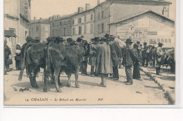 CHALAIS : Le Betail Au Marché - Tres Bon Etat - Autres & Non Classés