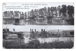 LE PONT De TROYON (Meuse) En Haut :Le Pont Détruit - En Bas : Le Pont En Reconstruction Par Le Génie Français - Animée - Guerra 1914-18