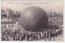 SAINT NAZAIRE : Inauguration De La Nouvelle Entrée Du Port En 1907 (gonflement Du Ballon Rond) - Très Bon état - Saint Nazaire