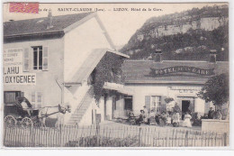 SAINT CLAUDE : Hotel De La Gare LIZON (attelage) - Très Bon état - Saint Claude