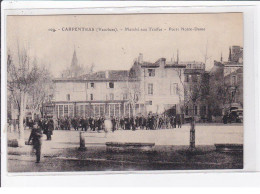 CARPENTRAS : Le Marché Aux Truffes - Porte Notre Dame - état - Carpentras