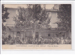 CARPENTRAS : Le Café Du XIX ème Siècle - Place Du Théatre - Très Bon état - Carpentras
