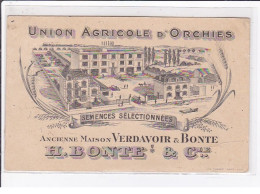 ORCHIES : Publicité Pour L'Union Agricole - (Bonte - Verdavoir) - état - Orchies
