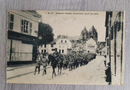 Frankreich : Deutsche Soldaten Marschieren Durch Die Stadt (7. Armee) - Guerre 1914-18