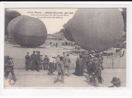 TOURS : Grandes Fêtes D'été, Juin 1908, Fête Aéronautique Du Champ-de-Mars, Le Gonflement Des Ballons - Très Bon état - Tours