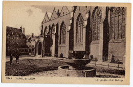 29 / SAINT-POL-DE-LEON - La Vasque Et Le Collège - Saint-Pol-de-Léon