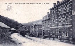 LA ROCHE En ARDENNES - Hotel De Liege Et De Hollande - En Face De La Gare - La-Roche-en-Ardenne
