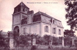 59 - WARGNIES Le GRAND - Chateau De La Coliniere - Otros & Sin Clasificación