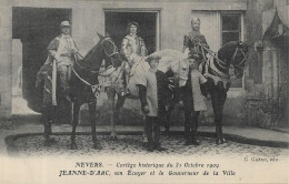 NEVERS Cortège Historique 1909. Jeanne D' Arc, Son Ecuyer Et Le Gouverneur De La Ville - Nevers