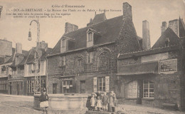 CPA      P 782   DOL  DE BRETAGNE   MAISON DES LAIDS OU DU PALAIS - Dol De Bretagne