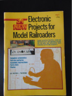 34 NEW ELECTRONIC PROJECTS FOR MODEL RAILROADER 1982 79 PAGES - Trenes