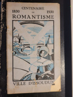 36 - ISSOUDUN - Centenaire Du Romantisme 1830-1930 - Catalogue Tiré à 150 Exemplaires - 68 Pages - Issoudun