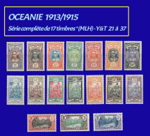 OCEANIE -  1913/1915 Y&T N°21 à 37 - Série Complète De 17 Timbres Neufs * (MLH) - Otros - Oceanía