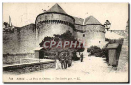CPA Brest La Porte Du Chateau Soldats Militaria - Brest