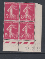 France N° 278B XX Type Semeuse : 5 C. Rose En Bloc De 4 Coin Daté Du 13 . 2 . 35 ; Ss Point  Blanc, Sans Charnière,TB - 1930-1939