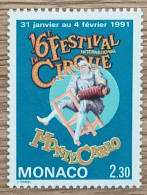 Monaco - YT N°1753 - 16e Festival International Du Cirque De Monte Carlo - 1991 - Neuf - Ungebraucht