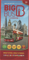 GB - Regno Unito - GREAT BRITAIN - UK - Londra - BIG BUS - Hop-On Hop-Off - Volantino Pieghevole Pubblicitario - Reclame