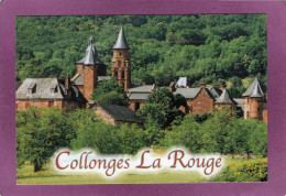 19 Collonges La Rouge Le Village En Grès Rouge Sans Son écrin De Verdure - Other & Unclassified