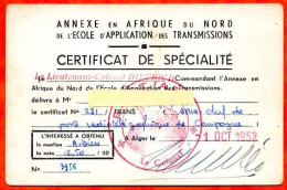 Militaria Annexe Afrique Du Nord Ecole Application Transmissions CERTIFICAT DE SPECIALITE  AFN Alger 1952 - Documents