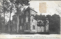 SAINT MARTIN EN BRESSE Château De Crémelon - Andere & Zonder Classificatie