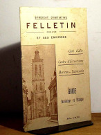 COLLECTIF - FELLETIN ET SES ENVIRONS - GUIDE TOURISTIQUE ET PRATIQUE - 1901-1940