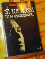 WILLIAM  John - SI TOI AUSSI TU M'ABANDONNES - Other & Unclassified